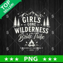Girls Gone Wilderness Bride Tribe PNG