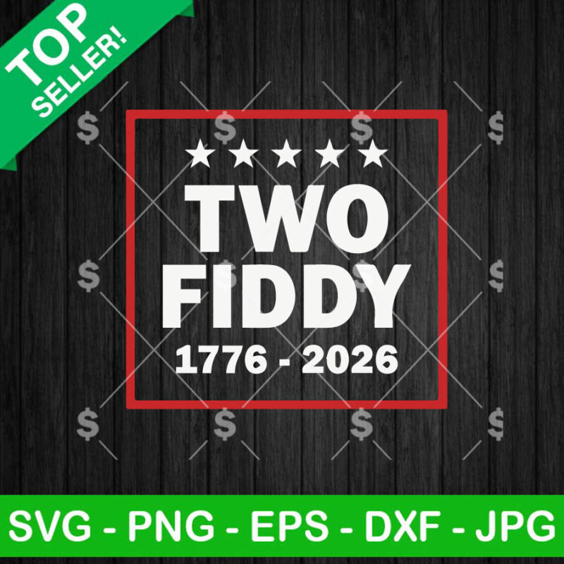 Two Fiddy 1776 2026 SVG