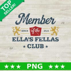 Member Of The Ellas Fellas Club PNG