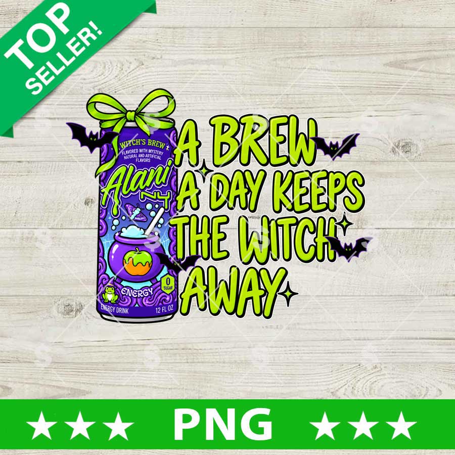 A Brew A Day Keeps The With Away Alani Nu PNG