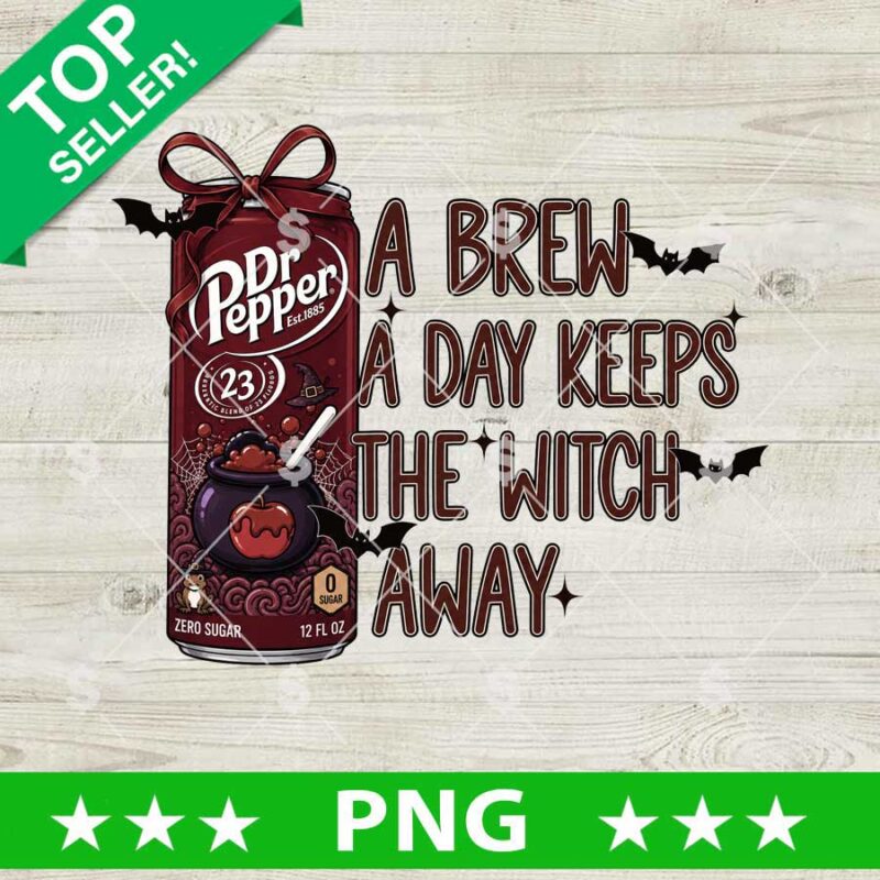 A Brew A Day Keeps The With Away Dr Pepper PNG