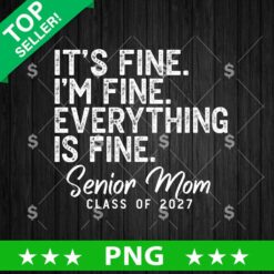 Senior Mom Class Of 2027 PNG