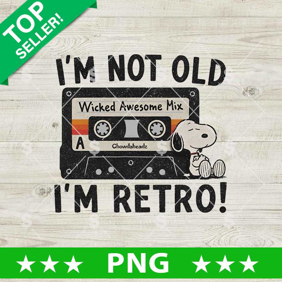 I'm Not Old I'm Retro Snoopy PNG