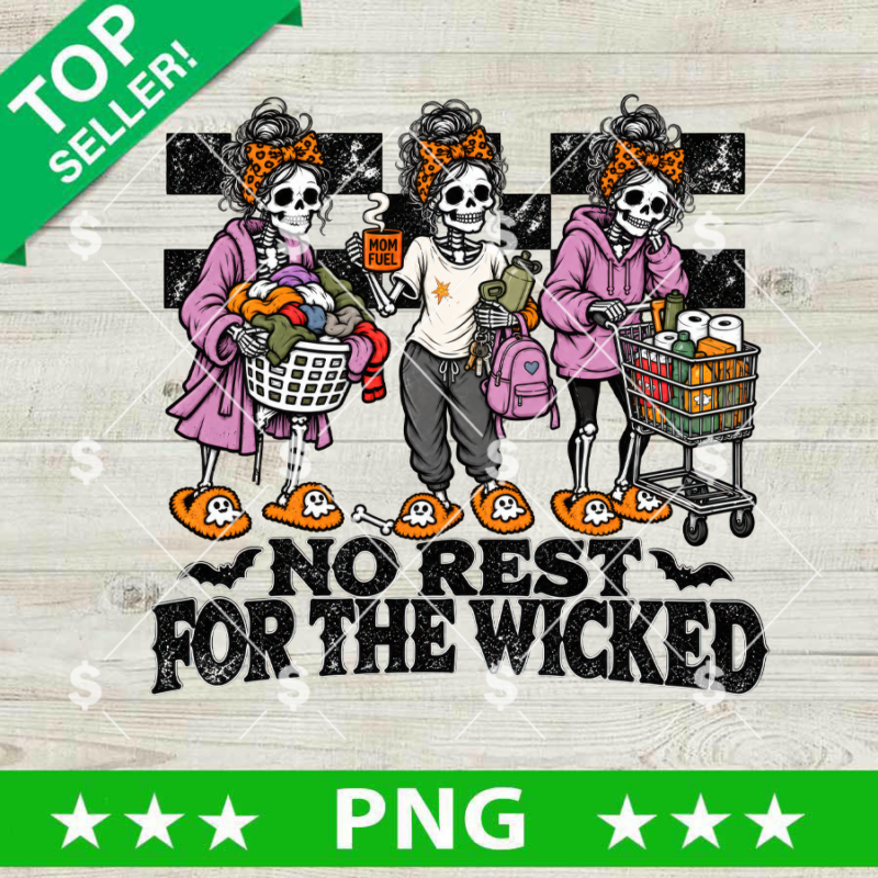 No Rest For The Wicked Halloween Skeleton PNG