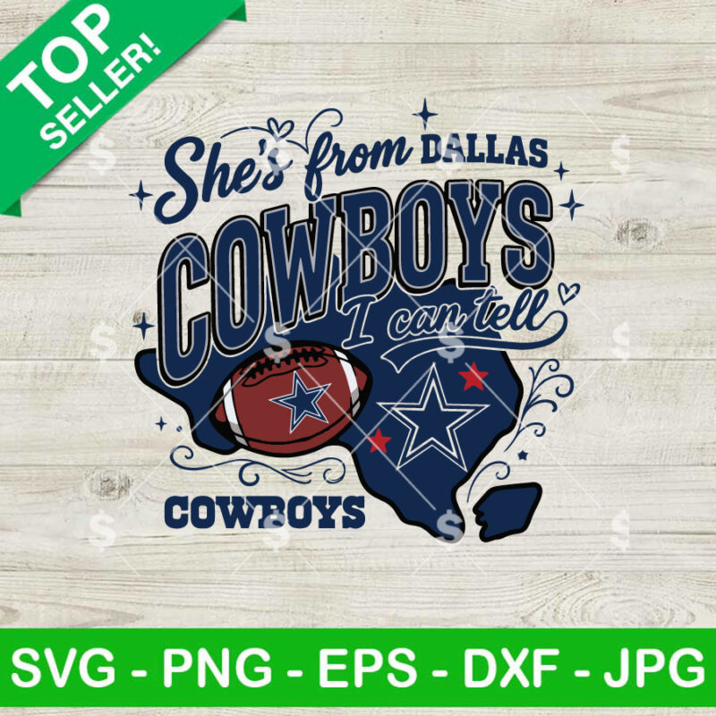 She's From Dallas I Can Tell SVG
