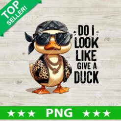 Do I Look Like I Give a Duck PNG, Funny Duck PNG, Gangster Duck Design