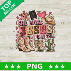 She Loves Jesus PNG Christian cowgirl western faith design with boots Bible cross and cactus