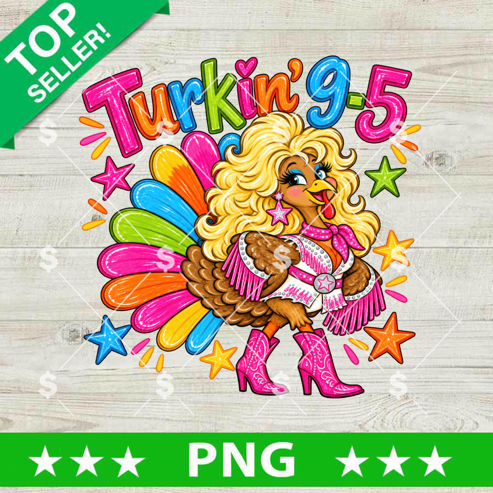 Turkey 9 to 5 PNG Dolly Parton country music Thanksgiving sublimation design with blonde wig pink cowboy boots and rainbow feathers for t-shirt printing.