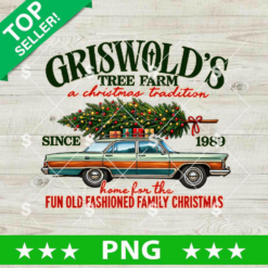 Griswold Tree Farm Christmas PNG design featuring the classic station wagon carrying a huge decorated Christmas tree with presents and vintage typography for holiday sublimation