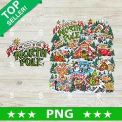 Welcome to the North Pole PNG Christmas village map design with Santa workshop, Elf cottages, and Grinch for holiday sublimation