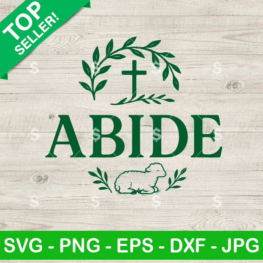 Abide SVG Christian Cut File featuring a green olive wreath, cross, and sleeping lamb illustration for Cricut and Sublimation crafts.