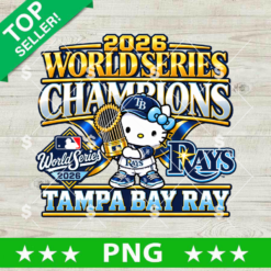 Hello Kitty Tampa Bay Rays 2026 World Series Champions PNG design featuring Hello Kitty with blue bow holding gold trophy, official MLB crest, and team branding for sports sublimation