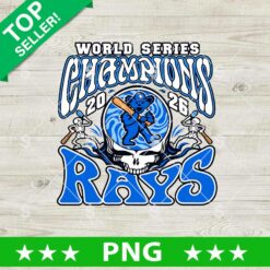 Grateful Dead Tampa Bay Rays PNG World Series Champions 2026 dancing bear digital cut file design
