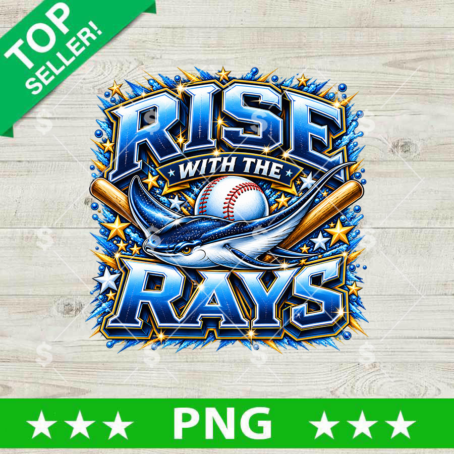 Rise With The Rays PNG Sublimation Design featuring 3D blue typography, stingray illustration, baseball, crossed bats, and glowing stars.