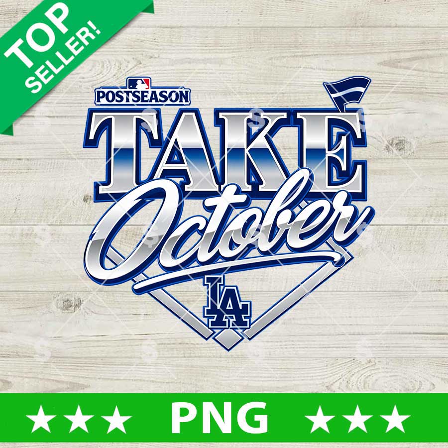 Los Angeles Dodgers Take October PNG postseason baseball digital design download