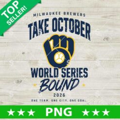 Milwaukee Brewers Take October World Series Bound 2026 PNG baseball digital cut file design
