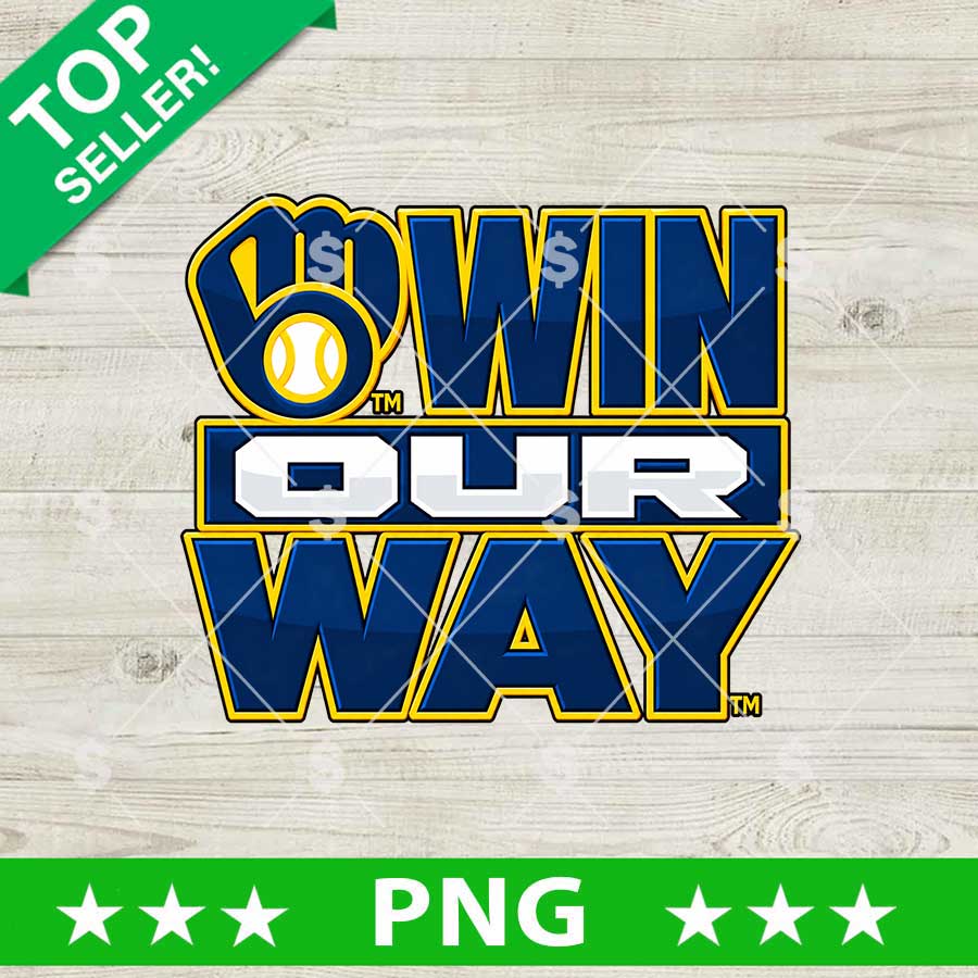 Milwaukee Brewers Win Our Way PNG baseball digital download design